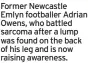  ?? ?? Former Newcastle Emlyn footballer Adrian Owens, who battled sarcoma after a lump was found on the back of his leg and is now raising awareness.