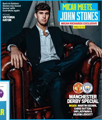  ?? PICTURE:
VICTORIA HAYDN ?? Back in fashion: Stones has found favour with Guardiola again