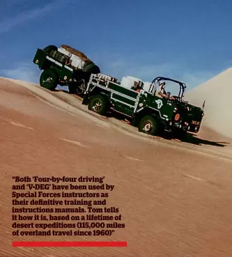  ??  ?? 1975 West-east Sahara crossing; torquey V8 of the 101 and 9.00/16 Michelin XS tyres were major factors in expedition’s success