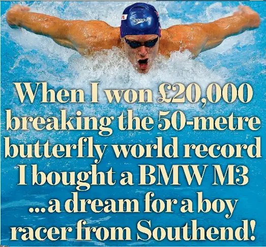 ME AND MY MONEY When I won £20,000 breaking the 50-metre butterfly ...