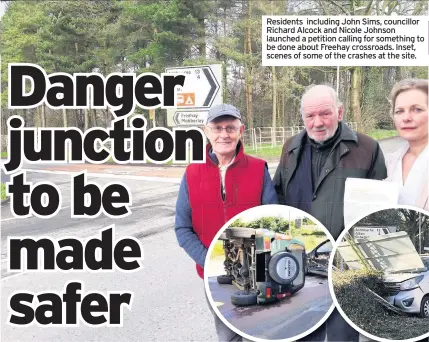  ??  ?? Residents including John Sims, councillor Richard Alcock and Nicole Johnson launched a petition calling for something tobe done about Freehay crossroads. Inset, scenes of some of the crashes at the site.