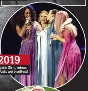  ?? ?? 2019
Spice Girls, minus Posh, were sell-out