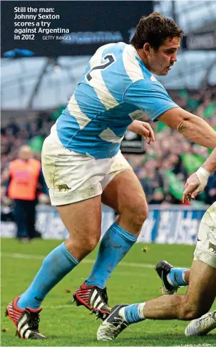  ?? GETTY IMAGES ?? Still the man: Johnny Sexton scores a try against Argentina in 2012