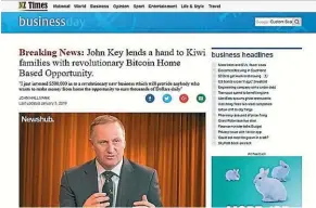  ??  ?? A fake news page features an ‘‘interview’’ with John Key on the virtues of bitcoin. The article leads readers to a website for a bitcoin app.