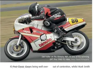  ??  ?? Zak Fuller on his Bimota YB7, in one of his winning GP7 Pre 1982 F2 rides. Photo: Chaotic Photograph­y