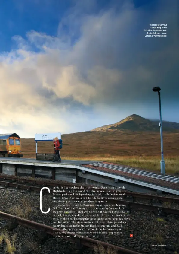  ?? ?? The lonely Corrour Station deep in the Scottish Highlands, with the backdrop of Leum Uilleim‘s 909m summit.