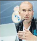  ?? EFE ?? Zidane Los planes claros para la finalFOTO: