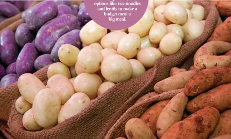  ?? PHOTO: LOU O'BRIEN ?? Pantry staples such as potatoes and sweet potatoes are the basis of cheap, bulky meals.