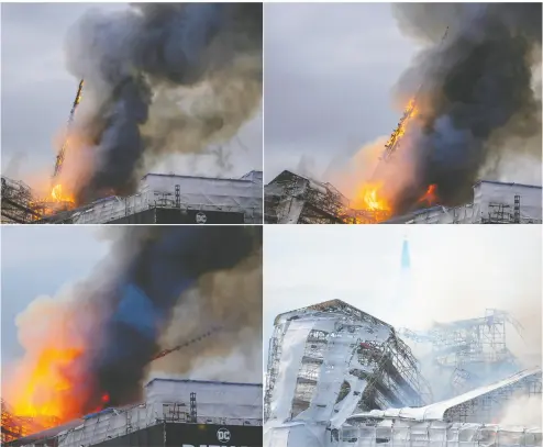  ?? IDA MARIE ODGAARD, EMIL HELMS / RITZAU SCANPIX VIA AP ?? Four photos from top left, show the progress of the 17th Century spire collapsing as fire and smoke rise out of the Old Stock Exchange in Copenhagen, Denmark on Tuesday. Many pieces of valuable art were saved from the blaze.