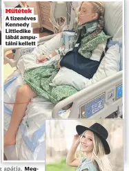  ?? ?? Műtétek
A tizenéves Kennedy Littledike lábát amputálni kellett