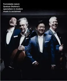  ?? ?? Formidable talent: Quatuor Diotima’s specialism in modern music is acclaimed