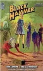  ?? [DARK HORSE COMICS] ?? “Black Hammer,” from Jeff Lemire and Dean Ormston, is now available in an oversized hardcover edition.