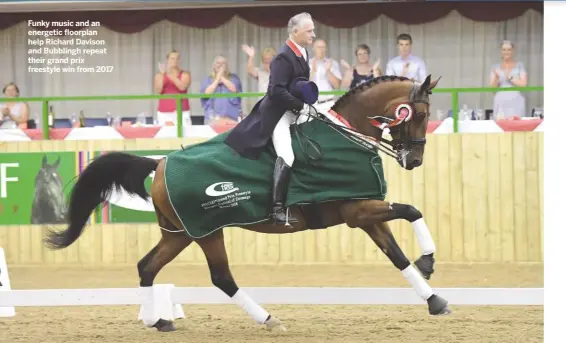  ??  ?? Funky music and an energetic floorplan help Richard Davison and Bubblingh repeat their grand prix freestyle win from 2017