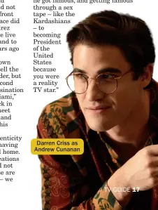  ??  ?? Darren Criss as Andrew Cunanan