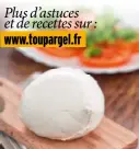  ??  ?? Plus d’astuces et de recettes sur : www.toupargel.fr