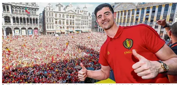  ??  ?? Best keeper: Goalkeeper Thibaut Courtois waving to the fans while appearing on the balcony of the city hall at the Brussels’ Grand Place, after Belgium’s third-place finish in the World Cup. — Reuters