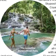  ?? ?? The beautiful Dunn’s River Falls