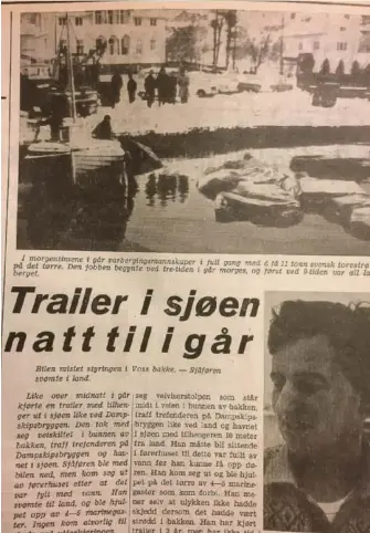  ??  ?? FARLIG I VOSS’ BAKKE: Adressas reportasje i januar etter at en trailer hadde havnet i sjøen nedenfor av Voss’ bakke. Sjåføren reddet livet så vidt det var.