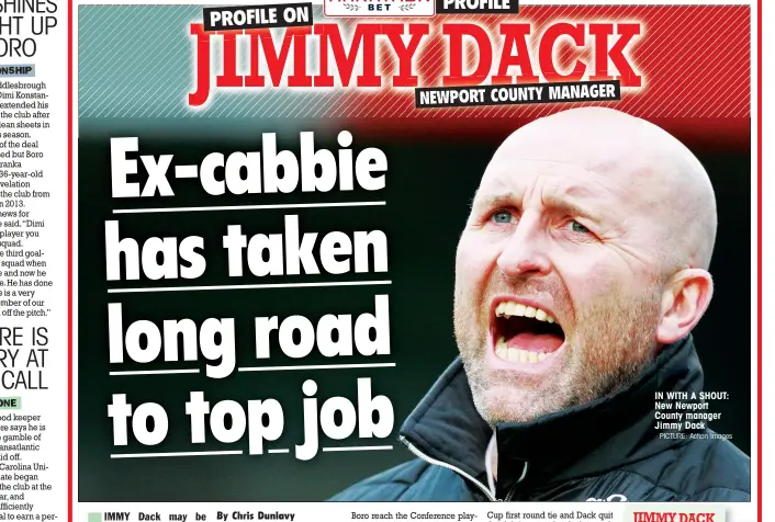  ?? PICTURE: Action Images ?? IN WITH A SHOUT: New Newport County manager Jimmy Dack