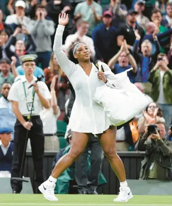  ?? JOHN WALTON/PA VIA AP ?? Serena Williams waves to the crowd Tuesday after what may have been her final match at Wimbledon.