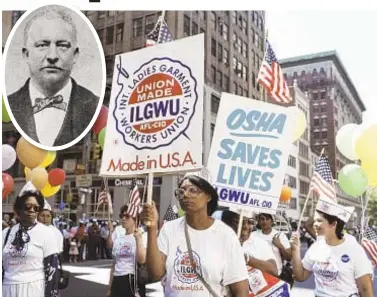  ?? GETTY IMAGES ?? Internatio­nal Ladies Garment Workers Union members march in 1982 Labor Day Parade, championed by American Federation of Labor co-founder Peter McGuire (inset), who pushed for the eight-hour workday.