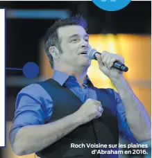  ??  ?? Roch Voisine sur les plaines d’Abraham en 2016.