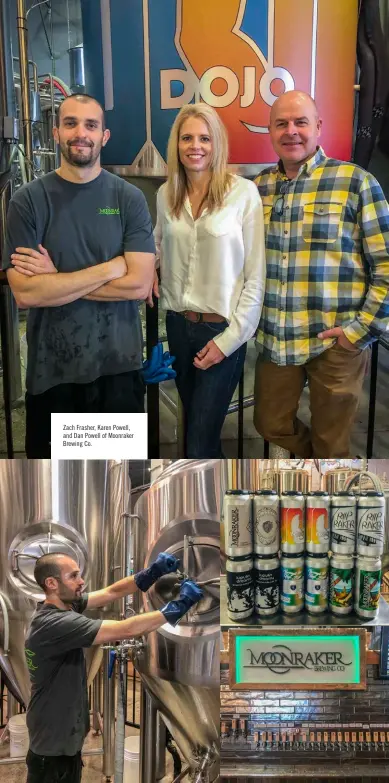  ??  ?? Zach Frasher, Karen Powell, and Dan Powell of Moonraker Brewing Co.