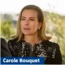  ??  ?? Carole Bouquet