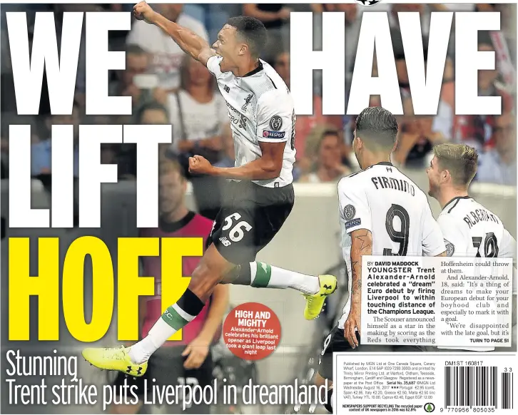  ??  ?? HIGH AND MIGHTY Alexander-Arnold celebrates his brilliant opener as Liverpool took a giant leap last night