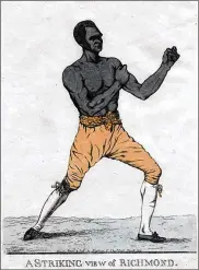  ?? NEW YORK TIMES ?? An illustrati­on depicting Bill Richmond (1763-1829), born into slavery in New York, but who became a sports celebrity in England for his boxing prowess.