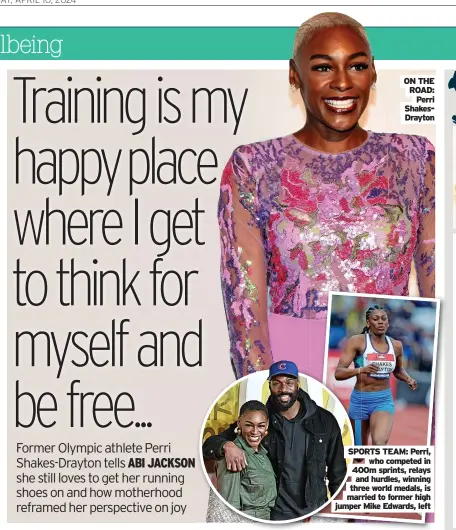  ?? ?? ON THE
ROAD: Perri ShakesDray­ton
SPORTS TEAM: Perri, who competed in 400m sprints, relays and hurdles, winning
three world medals, is married to former high jumper Mike Edwards, left