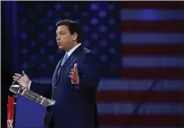  ?? THE ASSOCIATED PRESS ?? Florida Gov. Ron DeSantis is seen as a possible GOP candidate for president and has drawn attention of Newsom, a Democrat.