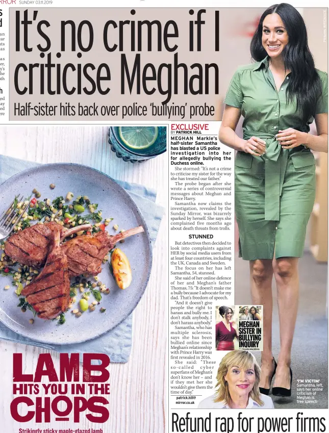  ??  ?? ‘I’M VICTIM’ Samantha, left, says her online criticism of Meghan is free speech