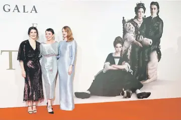  ??  ?? Actors Rachel Weisz, Olivia Colman and Emma Stone pose at the UK Premiere of The Favourite during the London Film Festival, in London, Britain Oct 18, 2018. — Reuters file photo