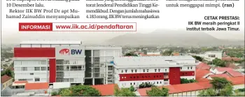  ??  ?? CETAK PRESTASI: IIK BW meraih peringkat II institut terbaik Jawa Timur.