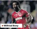  ??  ?? > Wilfried Bony