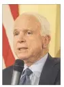  ??  ?? Sen. JohnMcCain (R-Ariz.): “Somehowto denigrate that in anyway, their service, I think is offffensiv­e to most of our veterans.”