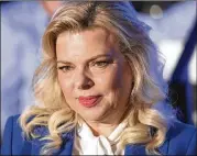  ?? ABIR SULTAN / AP ?? Sara Netanyahu, the wife of Prime Minister Benjamin Netanyahu, may have overspent more than $100,000 in public funds on private meals at the prime minister’s residence, Israel’s attorney general said.