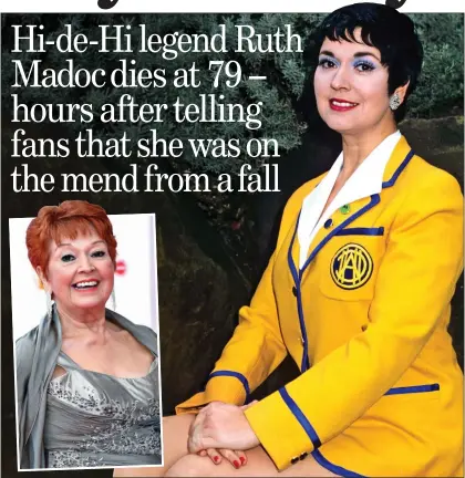  ?? ?? camP QuEEN: Ruth Madoc as Gladys Pugh in the BBC sitcom in 1984. Inset: At a London awards event in 2019