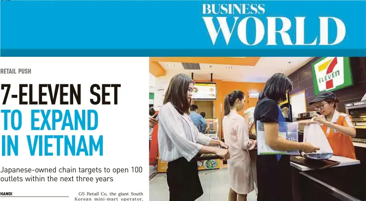  ?? BLOOMBERG PIC ?? 7-Eleven, which opened its first outlet in Ho Chi Minh City in August, has rolled out about two locations per month.