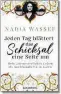  ??  ?? Nadia Wassef: „Jeden Tag blättert das Schicksal eine Seite um“Übersetzt von C. Amor, J. Ott, A. Schreiber. Goldmann Verlag. 320 Seiten. 20,95 Euro
KURIER-Wertung: āāāāā