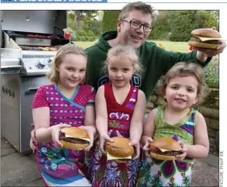  ??  ?? COOKING ON GAS: Toby Shea serves up a treat for his daughters Skylar, Cassie and Maggie
