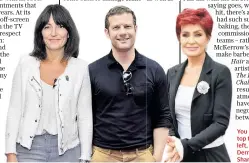 ??  ?? You have to pay for top talent: from the left, Davina McCall, Dermot O’Leary and Sharon Osbourne
