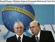  ??  ?? No ‘WSJ’, Henrique Meirelles fala em aprovar a reforma da Previdênci­a e da legislação de falências antes do fim do ano