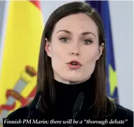  ?? ?? Finnish PM Marin: there will be a “thorough debate”