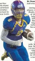  ??  ?? Cam'Ron Kelly played quarterbac­k and defensive back for Oscar Smith.