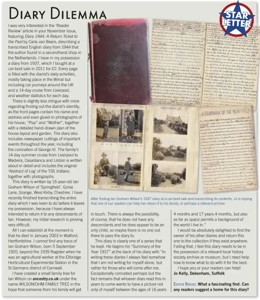  ??  ?? After finding Ian Graham Wilson’s 1937 diary at a car-boot sale and transcribi­ng its contents, Jo is hoping that one of our readers can help her return it to his family, or perhaps a relevant archive