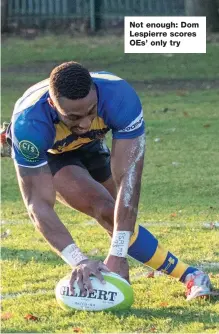  ??  ?? Not enough: Dom Lespierre scores OEs’ only try