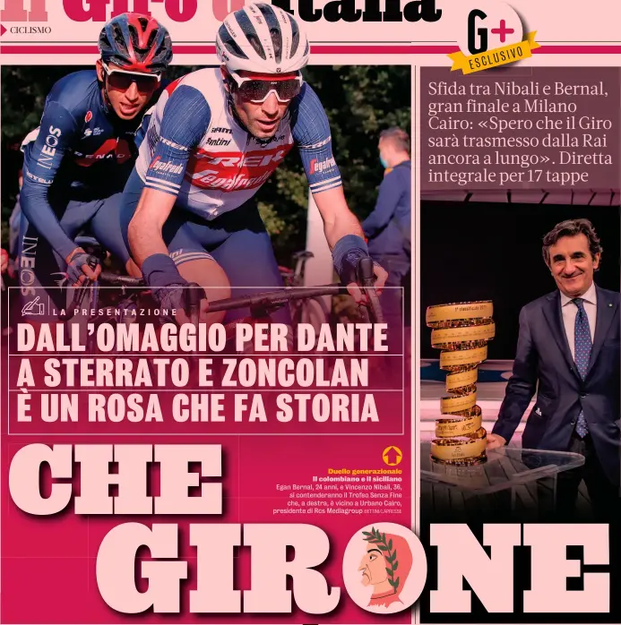  ?? BETTINI/LAPRESSE ?? Duello generazion­ale Il colombiano e il siciliano Egan Bernal, 24 anni, e Vincenzo Nibali, 36, si contendera­nno il Trofeo Senza Fine che, a destra, è vicino a Urbano Cairo, presidente di Rcs Mediagroup