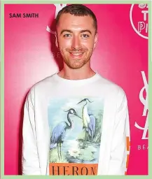  ??  ?? SAM SMITH